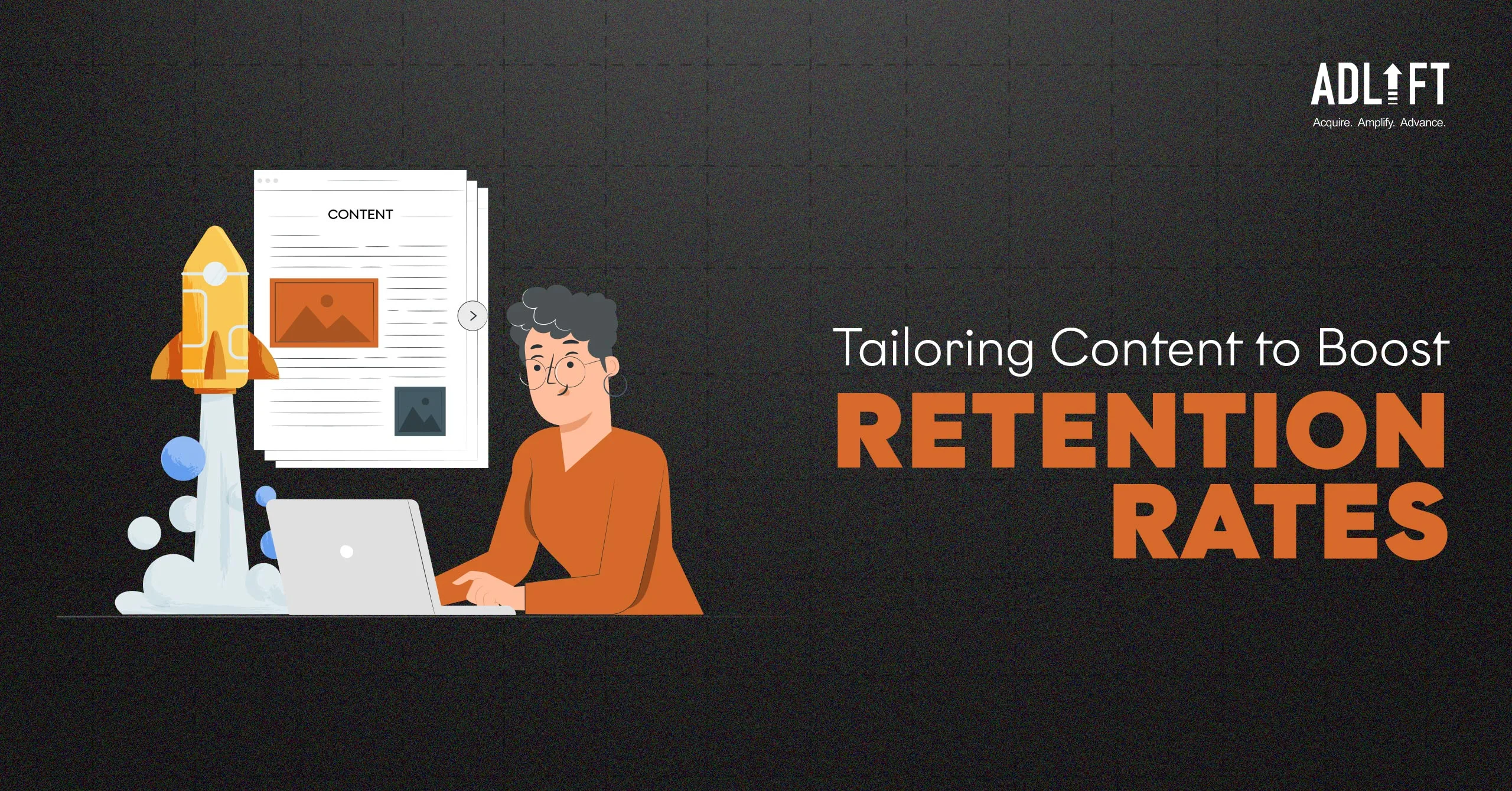Power of Personalization: How Tailored Content Boosts Retention Rates