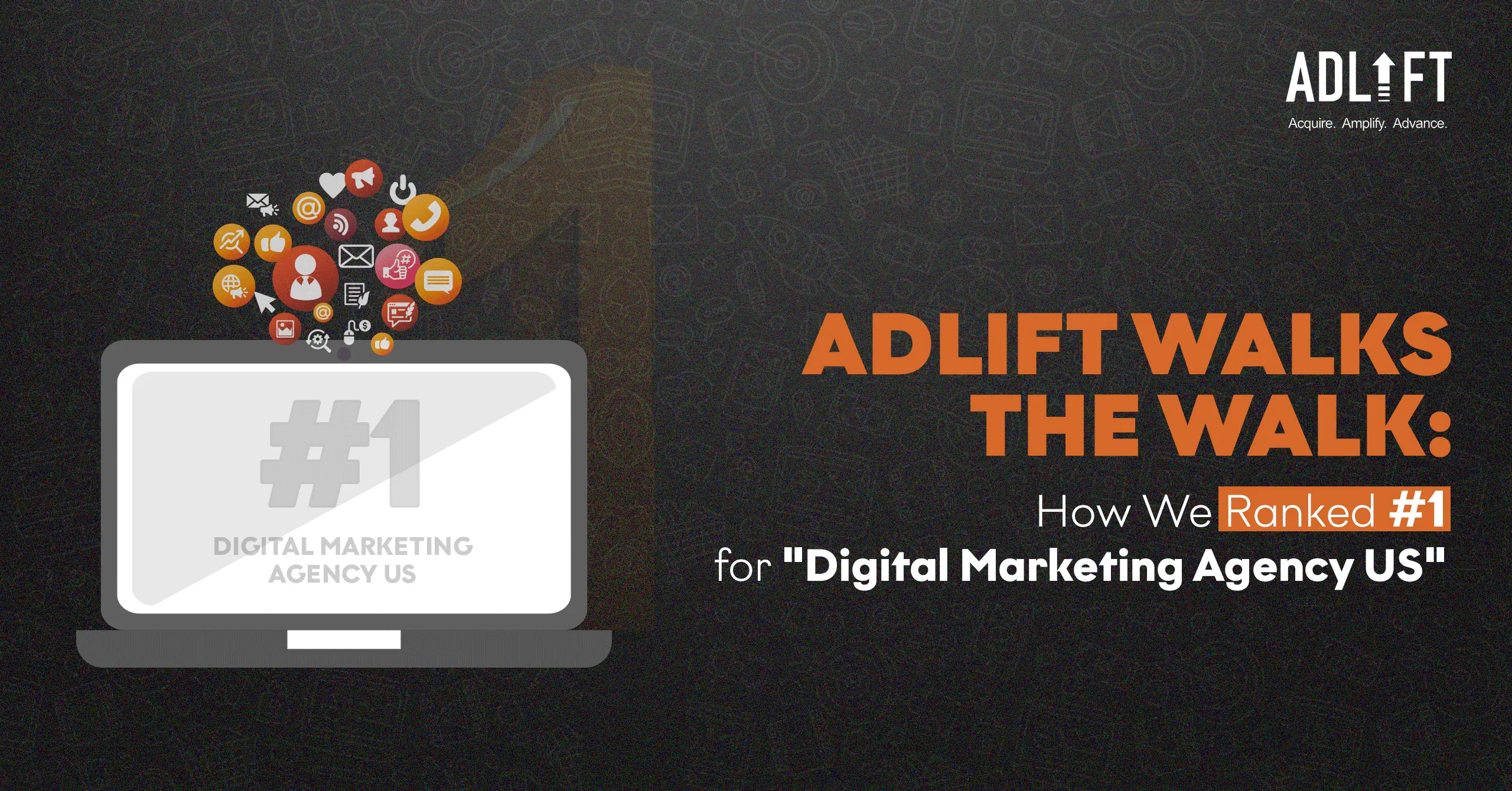 AdLift Walks the Walk: How We Ranked #1 for “Digital Marketing Agency US”